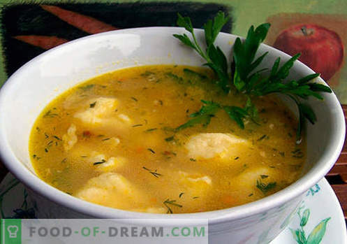 Супа с кнедли - доказани рецепти. Как правилно и вкусно да се готви супата с пайове.